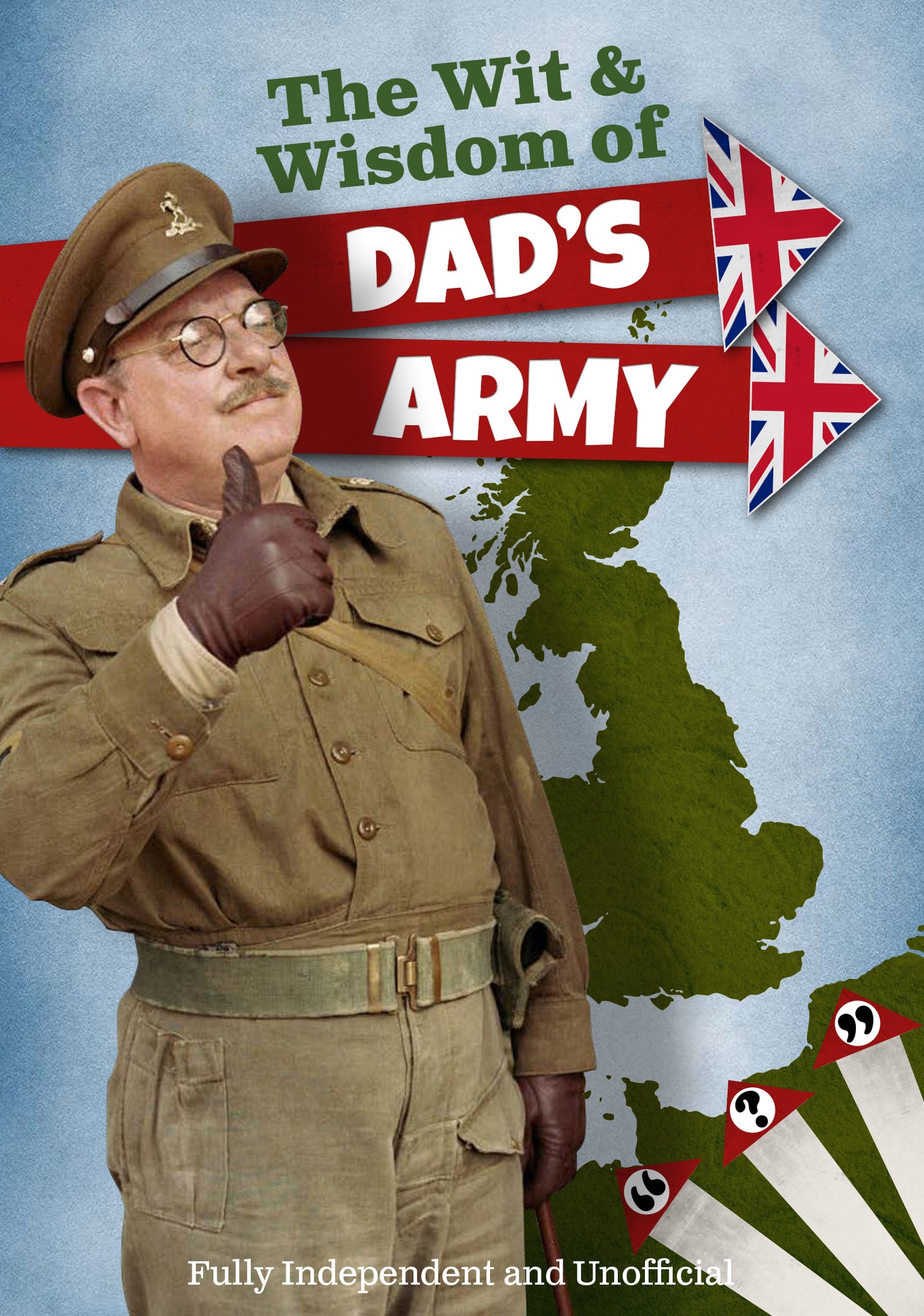 The Wit and Wisdom of Dads Army